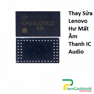 Thay Thế Sửa Chữa Lenovo Tab 4 10 Hư Mất Âm Thanh IC Audio 